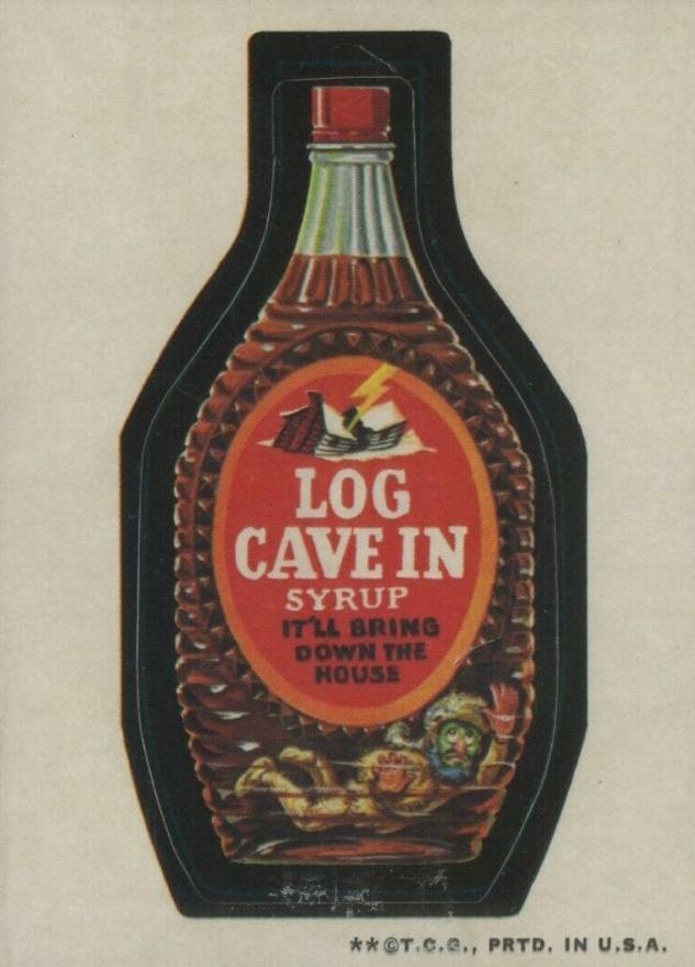 1973 Topps Wacky Packs 2nd Series Log Cave-In Syrup # Non-Sports Card