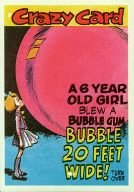 1961 Crazy Cards A 6 Year Old Girl Blew a Bubble Gum 20 Feet Wide! #28 Non-Sports Card
