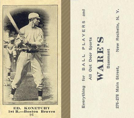 1916 Wares Ed. Konetchy #96 Baseball Card