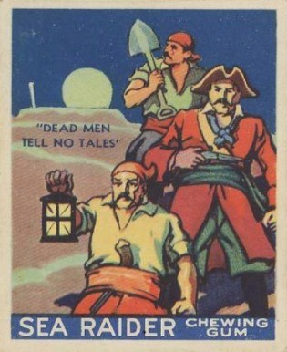 1933 Sea Raiders Dead men tell no lies #46 Non-Sports Card