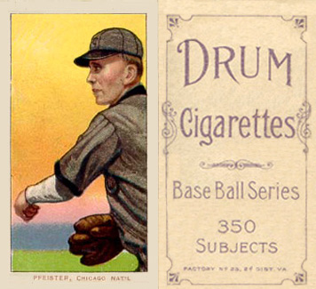 1909 White Borders Drum 350 Pfeister, Chicago Nat'L #390 Baseball Card