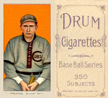 1909 White Borders Drum 350 Pfeister, Chicago Nat'L #389 Baseball Card