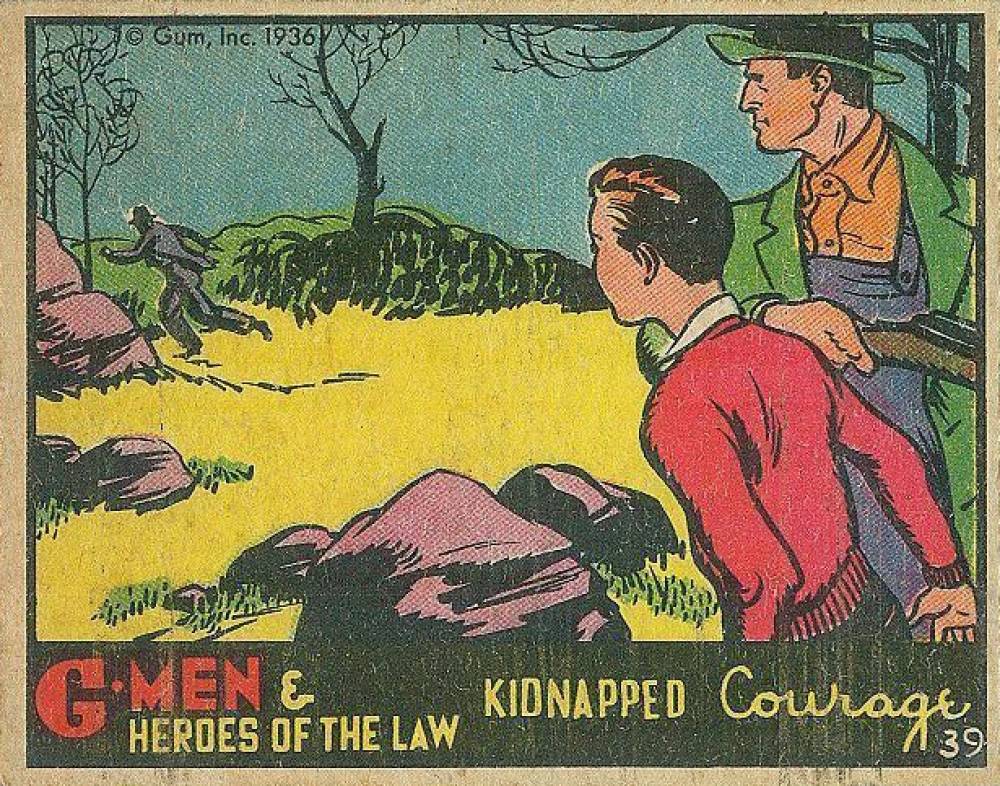 1936 G-Men & Heroes Kidnapped courage #39 Non-Sports Card