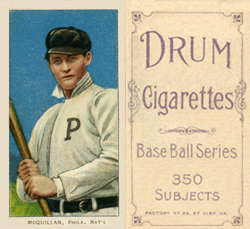 1909 White Borders Drum 350 McQuillan, Phila. Nat'L #329 Baseball Card