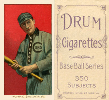 1909 White Borders Drum 350 Hofman, Chicago Nat'L #218 Baseball Card