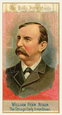 1888 Allen & Ginter American Editors-Small William Penn Nixon #34 Non-Sports Card