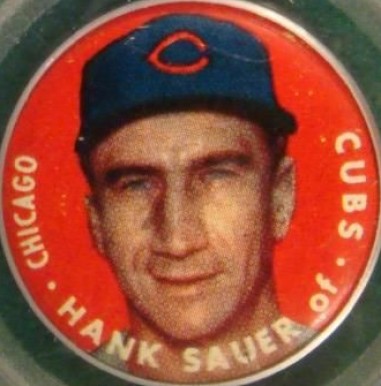1956 Topps Pins Hank Sauer # Baseball Card