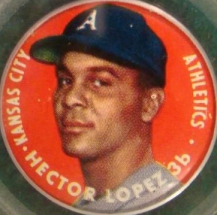 1956 Topps Pins Hector Lopez # Baseball Card