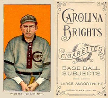 1909 White Borders Carolina Brights Pfeister, Chicago Nat'L #389 Baseball Card