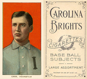 1909 White Borders Carolina Brights Carr, Indianapolis #73 Baseball Card