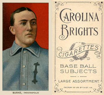1909 White Borders Carolina Brights Burke, Indianapolis #63 Baseball Card