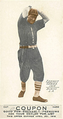 1915 Zeenut  Burns # Baseball Card