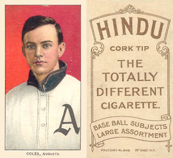 1909 White Borders Hindu-Brown Coles, Augusta #100 Baseball Card