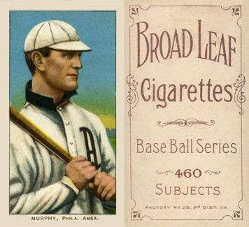 1909 White Borders Broadleaf 460 Murphy, Phila. Amer. #350 Baseball Card