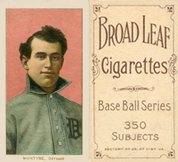 1909 White Borders Broadleaf 350  McIntyre. Detroit #326 Baseball Card