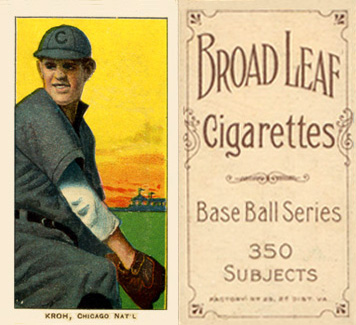 1909 White Borders Broadleaf 350  Kroh, Chicago Nat'L #266 Baseball Card