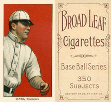1909 White Borders Broadleaf 350  Clark, Columbus #90 Baseball Card