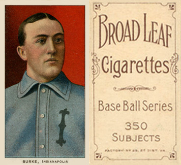 1909 White Borders Broadleaf 350  Burke, Indianapolis #63 Baseball Card
