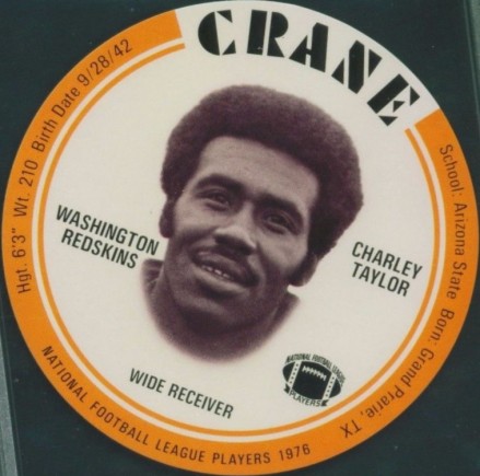1976 Crane Discs Charley Taylor # Football Card