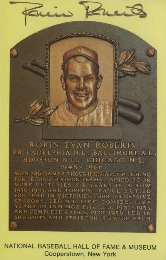 1990 Autograph Yellow HOF Plaque Robin Roberts # Baseball Card