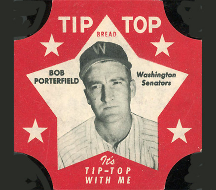 1952 Tip Top Bread Bob Porterfield # Baseball Card