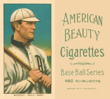 1909 White Borders American Beauty No Frame  Murphy, Phila. Amer. #350 Baseball Card