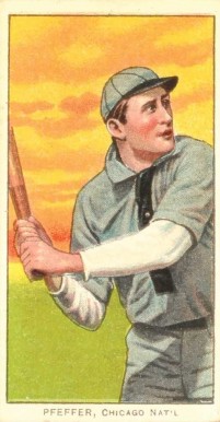 1909 White Borders American Beauty No Frame  Pfeffer, Chicago Nat'L #388 Baseball Card