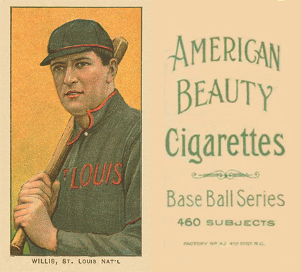 1909 White Borders American Beauty No Frame  Willis, St. Louis Nat'L #515 Baseball Card