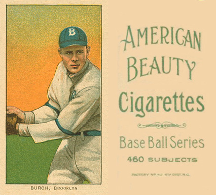 1909 White Borders American Beauty No Frame  Burch, Brooklyn #61 Baseball Card