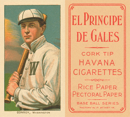 1909 White Borders El Principe De Gales Conroy, Washington #105 Baseball Card