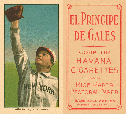 1909 White Borders El Principe De Gales Hemphill, N.Y. Amer. #209 Baseball Card