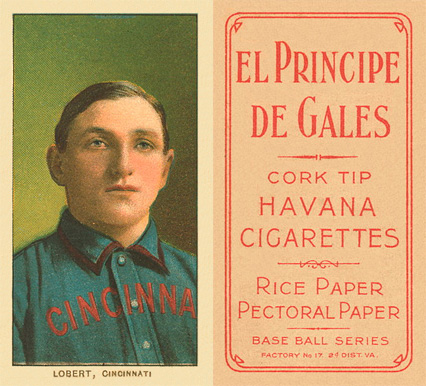 1909 White Borders El Principe De Gales Lobert, Cincinnati #289 Baseball Card