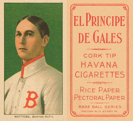 1909 White Borders El Principe De Gales Mattern, Boston Nat'L #310 Baseball Card