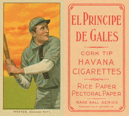 1909 White Borders El Principe De Gales Pfeffer, Chicago Nat'L #388 Baseball Card