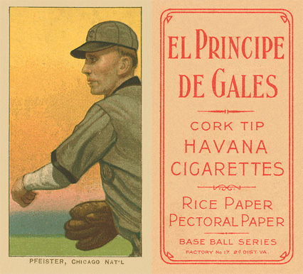 1909 White Borders El Principe De Gales Pfeister, Chicago Nat'L #390 Baseball Card