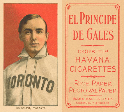 1909 White Borders El Principe De Gales Rudolph, Toronto #418 Baseball Card