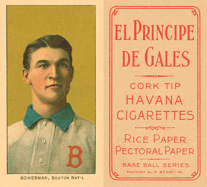1909 White Borders El Principe De Gales Bowerman, Boston Nat'l #44 Baseball Card