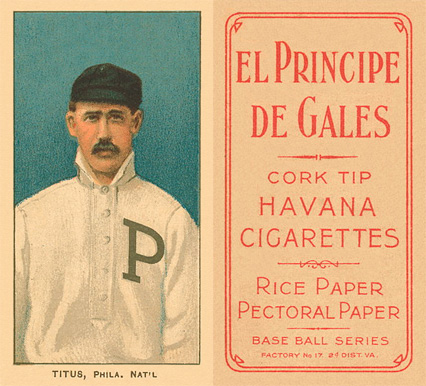 1909 White Borders El Principe De Gales Titus, Phila. Nat'L #489 Baseball Card