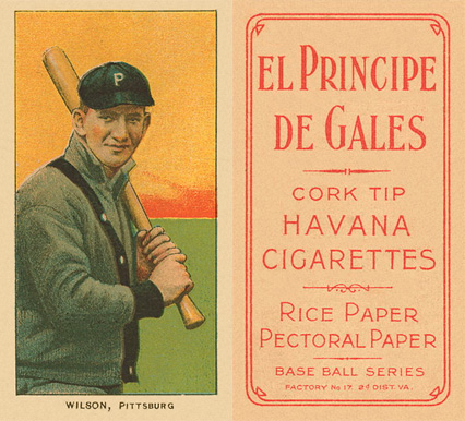 1909 White Borders El Principe De Gales Wilson, Pittsburgh #516 Baseball Card