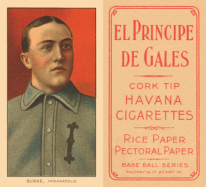 1909 White Borders El Principe De Gales Burke, Indianapolis #63 Baseball Card