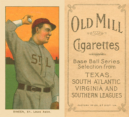 1909 White Borders Old Mill Dineen, St. Louis Amer. #130 Baseball Card