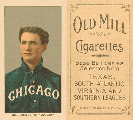 1909 White Borders Old Mill Dougherty, Chicago Amer. #143 Baseball Card