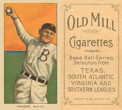 1909 White Borders Old Mill Kisinger, Buffalo #254 Baseball Card