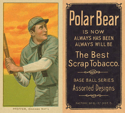 1909 White Borders Polar Bear Pfeffer, Chicago Nat'L #388 Baseball Card