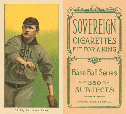 1909 White Borders Sovereign Criss, St. Louis Amer. #115 Baseball Card