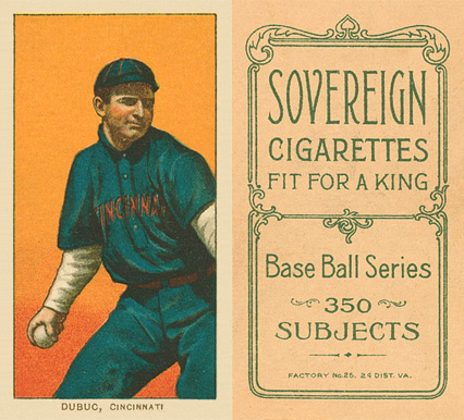 1909 White Borders Sovereign Dubuc, Cincinnati #152 Baseball Card