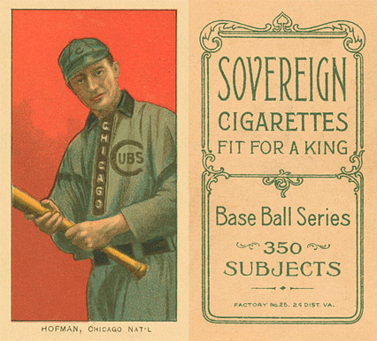 1909 White Borders Sovereign Hofman, Chicago Nat'L #218 Baseball Card