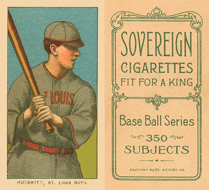 1909 White Borders Sovereign Hulswitt, St. Louis Nat'L #226 Baseball Card