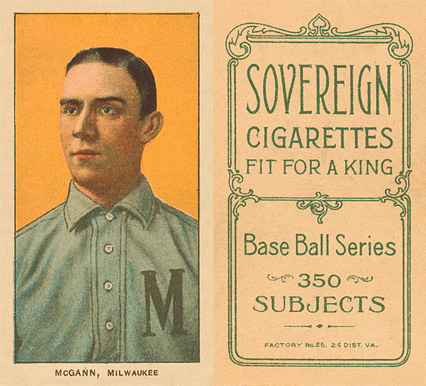 1909 White Borders Sovereign McGann, Milwaukee #316 Baseball Card