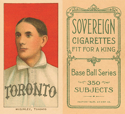 1909 White Borders Sovereign McGinley, Toronto #317 Baseball Card